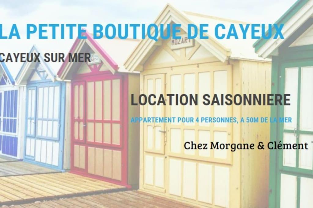 Ferienwohnung La Petite Boutique Bleue Cayeux-sur-Mer Exterior foto